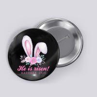 He Is Risen Easter Sunday Bunny Floral Button