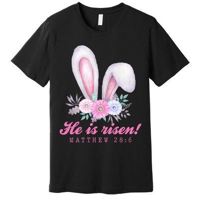 He Is Risen Easter Sunday Bunny Floral Premium T-Shirt