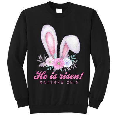 He Is Risen Easter Sunday Bunny Floral Tall Sweatshirt