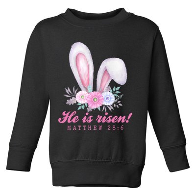 He Is Risen Easter Sunday Bunny Floral Toddler Sweatshirt