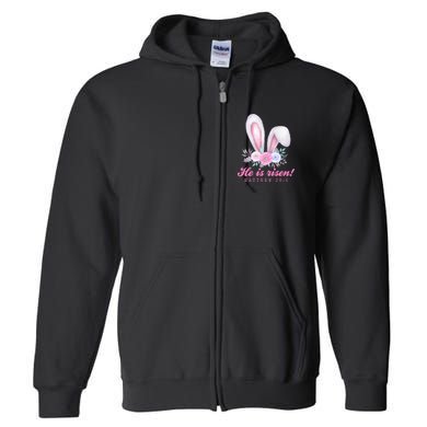 He Is Risen Easter Sunday Bunny Floral Full Zip Hoodie