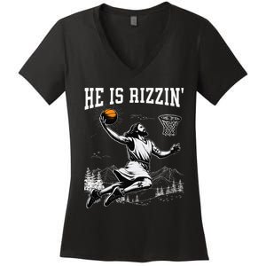 He Is Risen Rizzin Easter Jesus Christian Faith Basketball Women's V-Neck T-Shirt