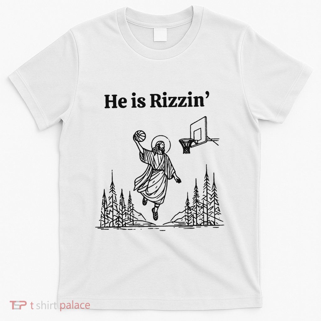 He Is Rizzin Funny Basketball Retro Christian Religious T-Shirt