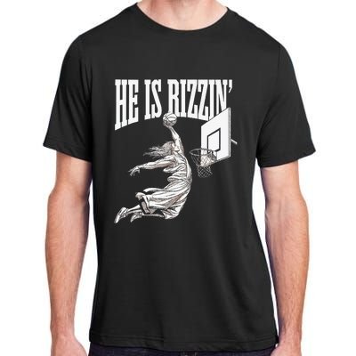 He Is Rizzin Basketball Jesus Dunk Memes Humor Adult ChromaSoft Performance T-Shirt