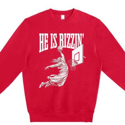 He Is Rizzin Basketball Jesus Dunk Memes Humor Premium Crewneck Sweatshirt