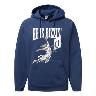 He Is Rizzin Basketball Jesus Dunk Memes Humor Performance Fleece Hoodie