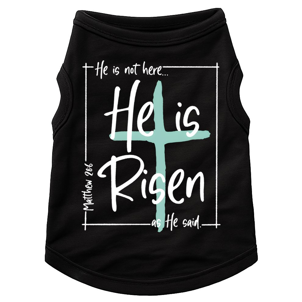 He Is Risen As He Said Christian Easter Day Doggie Tank