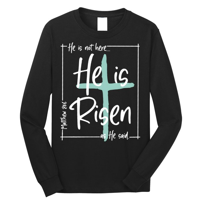 He Is Risen As He Said Christian Easter Day Long Sleeve Shirt