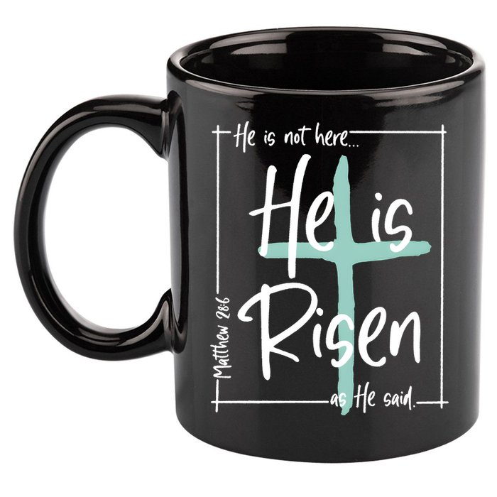 He Is Risen As He Said Christian Easter Day 11oz C Handle Ceramic Mug