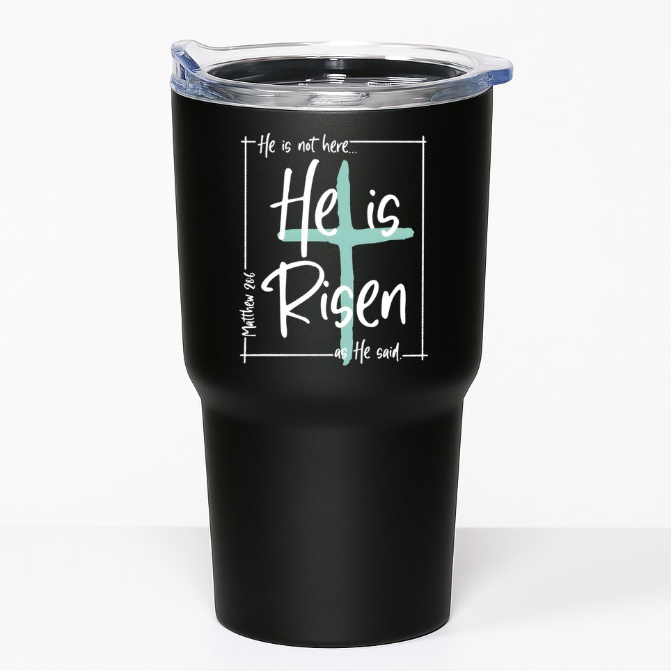 He Is Risen As He Said Christian Easter Day Tumbler