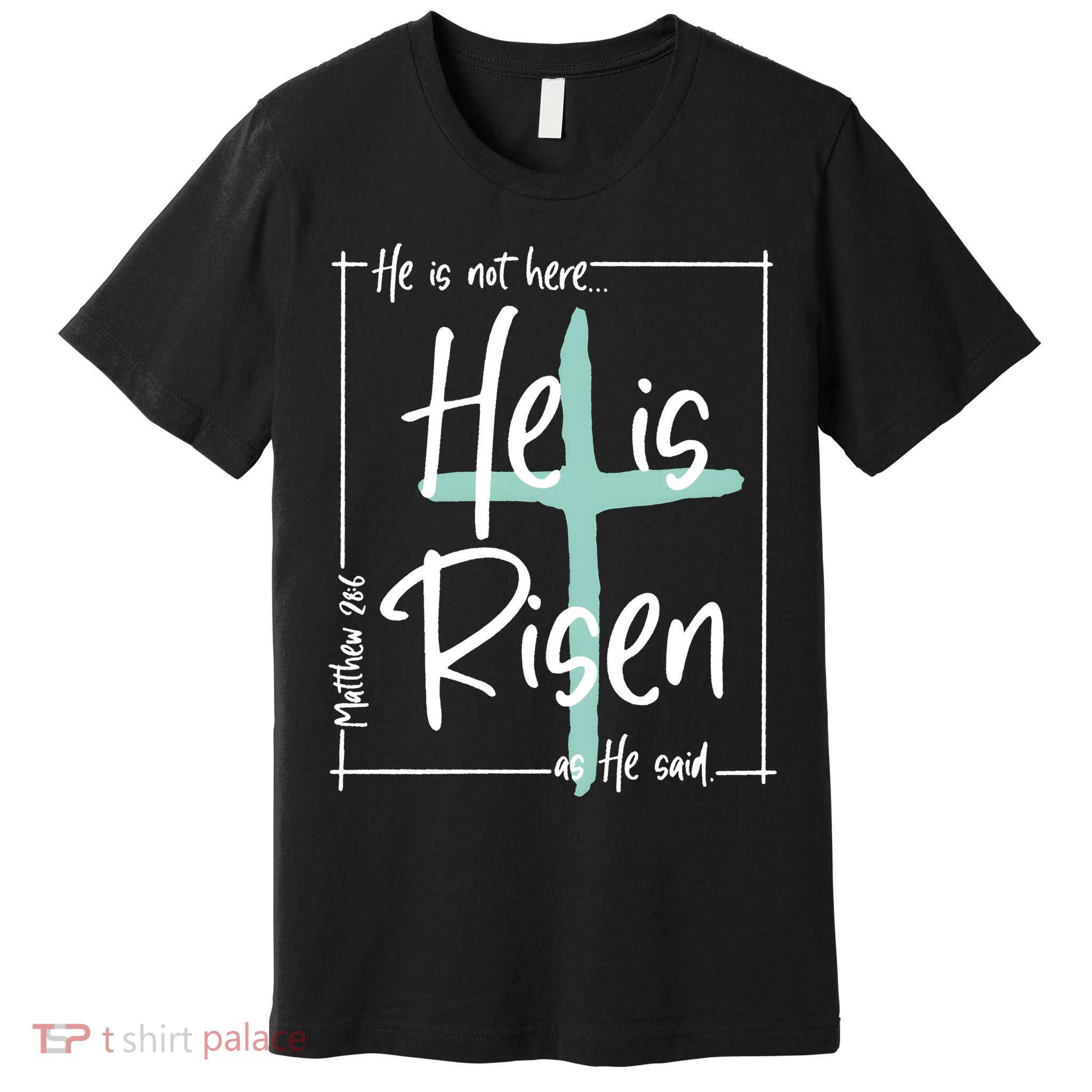 He Is Risen As He Said Christian Easter Day Premium T-Shirt