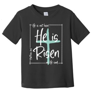 He Is Risen As He Said Christian Easter Day Toddler T-Shirt