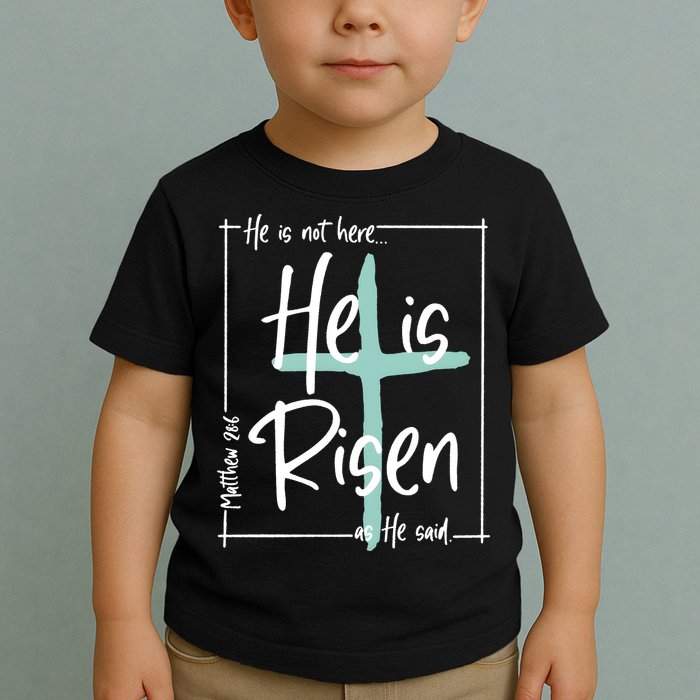 He Is Risen As He Said Christian Easter Day Toddler T-Shirt