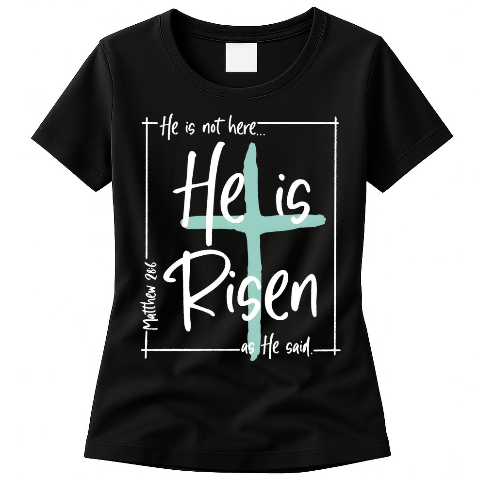 He Is Risen As He Said Christian Easter Day Womens T-Shirt