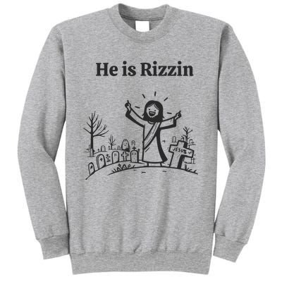 He Is Rizzin Sweatshirt