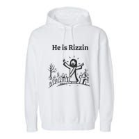 He Is Rizzin Garment-Dyed Fleece Hoodie