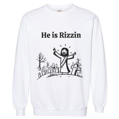 He Is Rizzin Garment-Dyed Sweatshirt