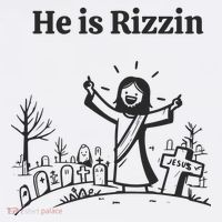 He Is Rizzin T-Shirt