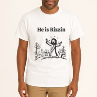 He Is Rizzin Tall T-Shirt