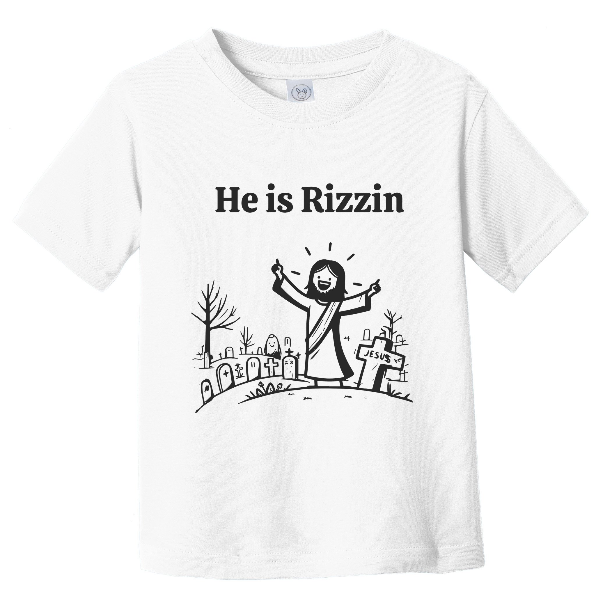 He Is Rizzin Toddler T-Shirt