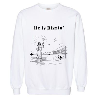 He Is Rizzin Jesus Playing Volleyball Garment-Dyed Sweatshirt