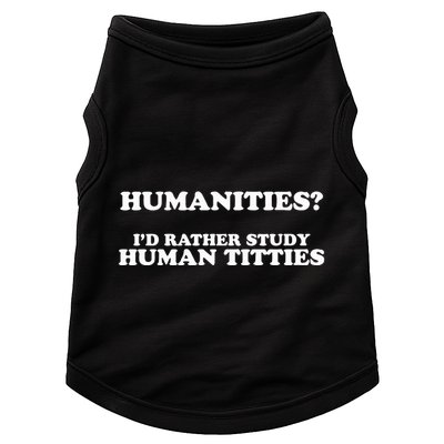 Humanities ID Rather Study Human Titties Doggie Tank