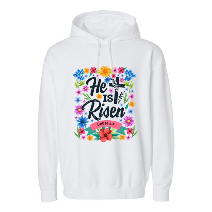 He Is Risen Spring Floral Easter Day Garment-Dyed Fleece Hoodie