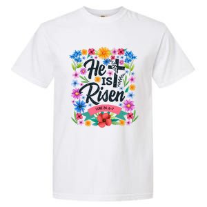 He Is Risen Spring Floral Easter Day Garment-Dyed Heavyweight T-Shirt