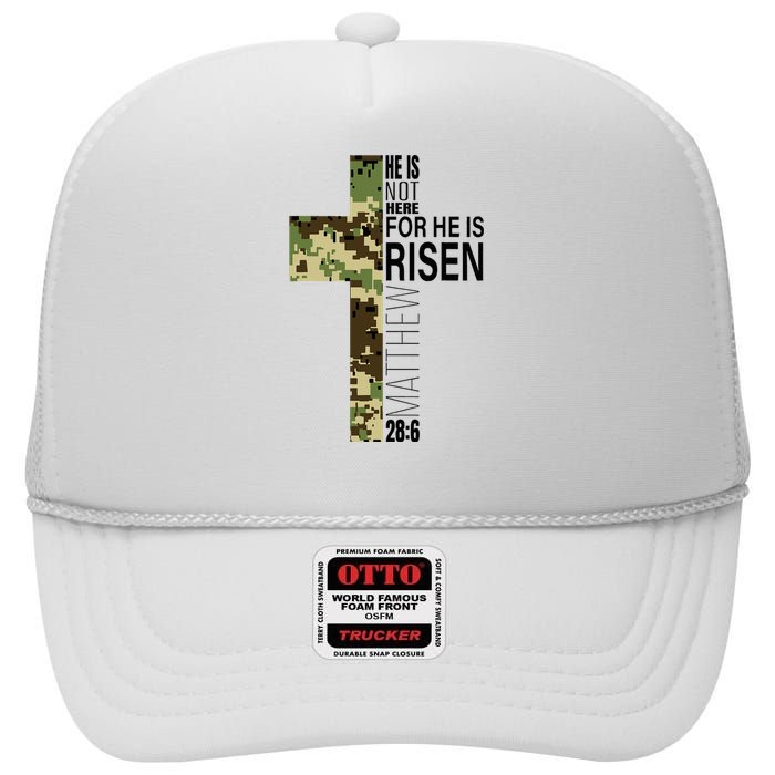 He Is Risen Christian Easter Verse Green Camo Cross High Crown Mesh Back Trucker Hat