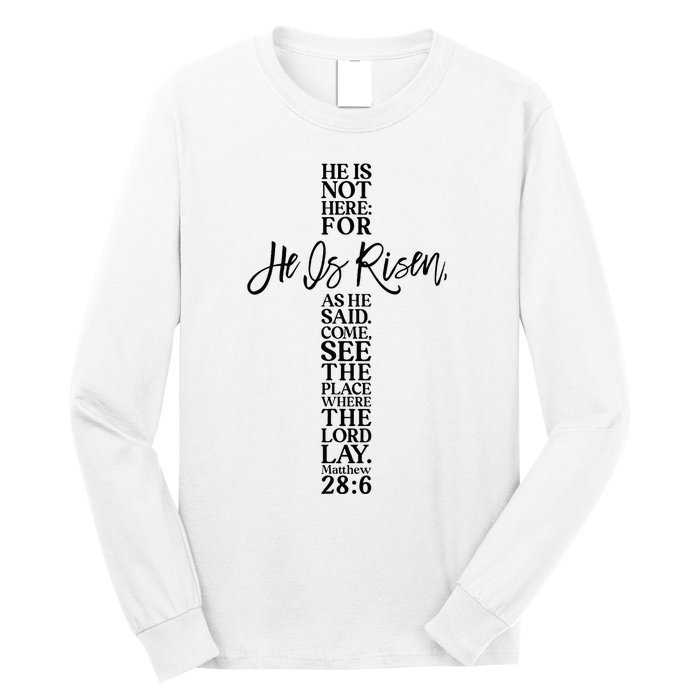 He Is Risen Jesus Cross Scripture Matthew Long Sleeve Shirt