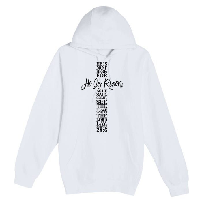 He Is Risen Jesus Cross Scripture Matthew Premium Pullover Hoodie