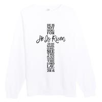 He Is Risen Jesus Cross Scripture Matthew Premium Crewneck Sweatshirt