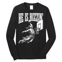 He Is Rizzin Funny Jesus Meme He Is Rizzen Long Sleeve Shirt