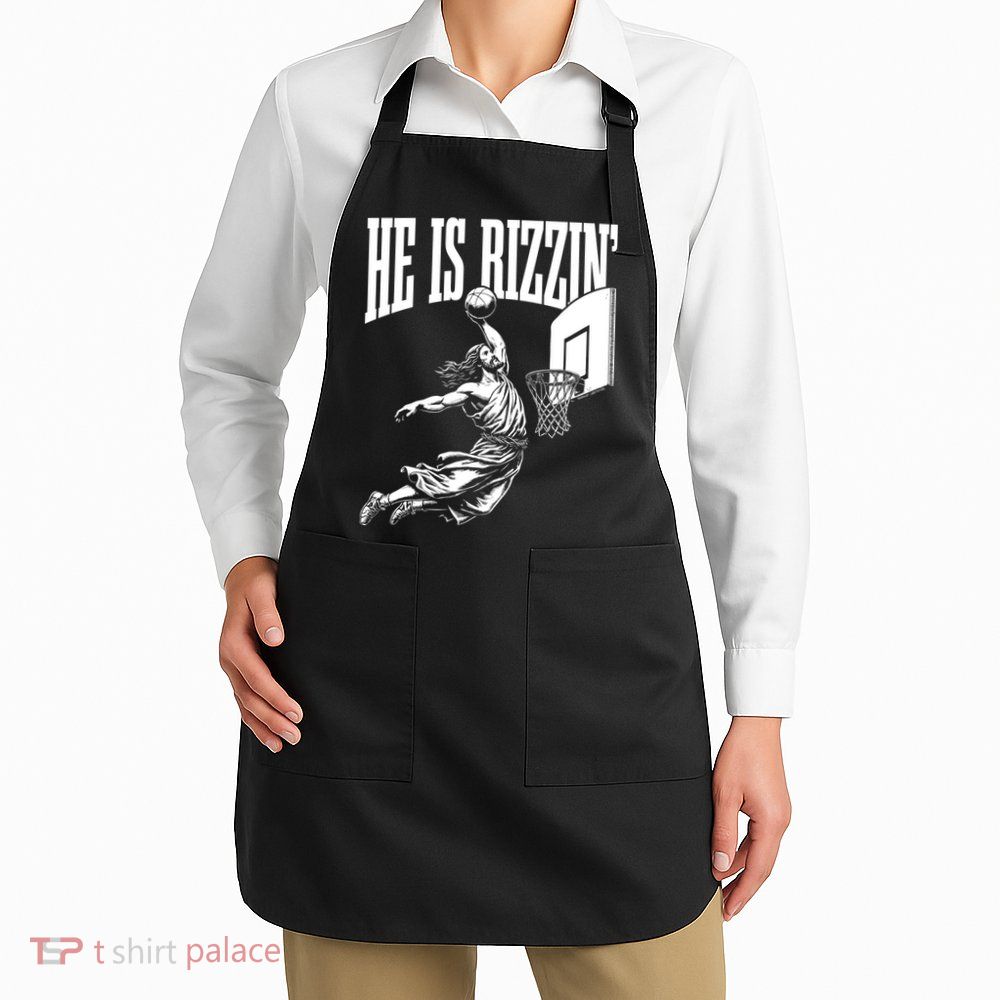He Is Rizzin Funny Jesus Meme He Is Rizzen Apron