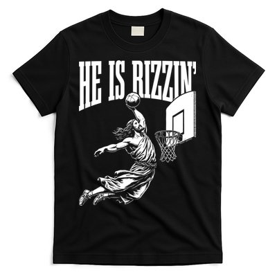 He Is Rizzin Funny Jesus Meme He Is Rizzen T-Shirt