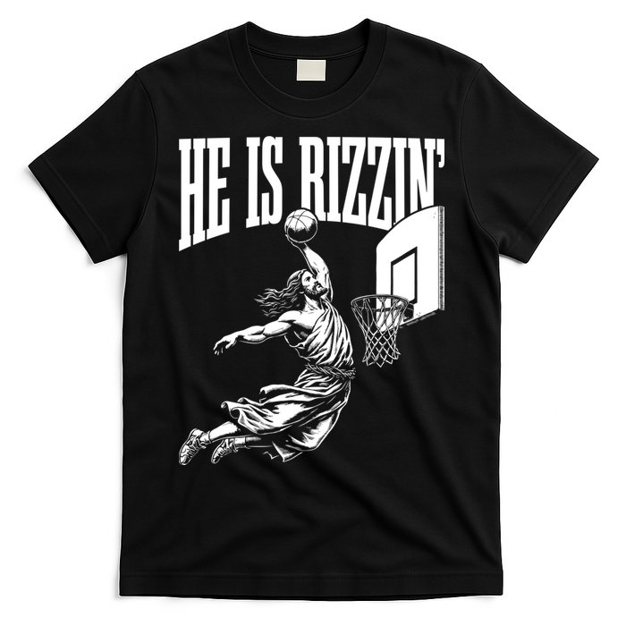 He Is Rizzin Funny Jesus Meme He Is Rizzen T-Shirt