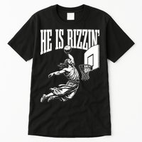 He Is Rizzin Funny Jesus Meme He Is Rizzen Tall T-Shirt