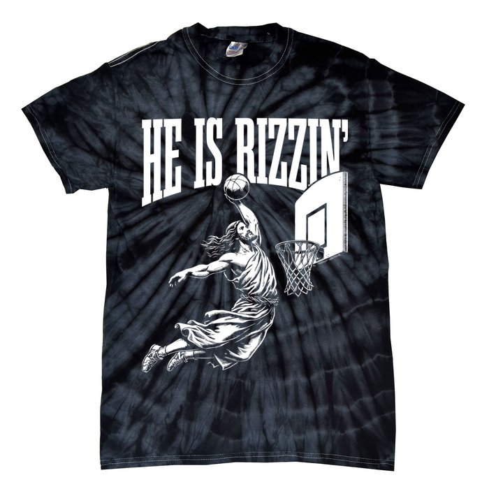 He Is Rizzin Funny Jesus Meme He Is Rizzen Tie-Dye T-Shirt