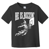 He Is Rizzin Funny Jesus Meme He Is Rizzen Toddler T-Shirt