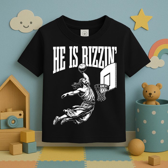 He Is Rizzin Funny Jesus Meme He Is Rizzen Toddler T-Shirt