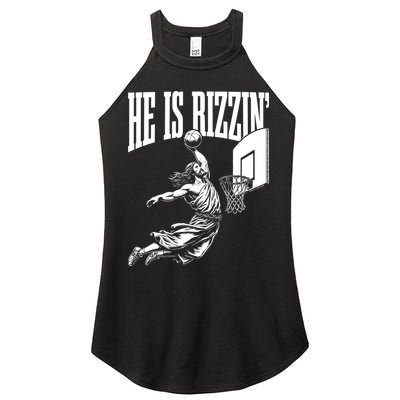 He Is Rizzin Funny Jesus Meme He Is Rizzen Women's Perfect Tri Rocker Tank