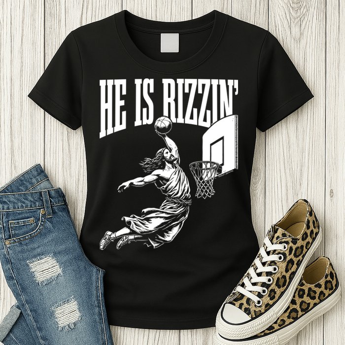 He Is Rizzin Funny Jesus Meme He Is Rizzen Womens T-Shirt