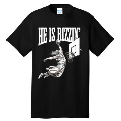 He Is Rizzin Basketball Jesus Dunk Memes Humor Tall T-Shirt