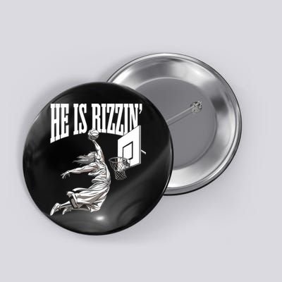 He Is Rizzin Basketball Jesus Dunk Memes Humor Button