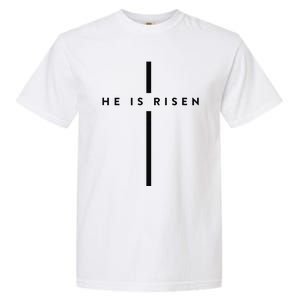 He Is Risen Cross Jesus Easter Day Christians Garment-Dyed Heavyweight T-Shirt