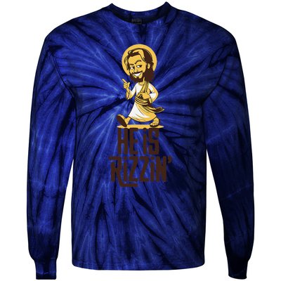 He Is Rizzin Funny Christian Jesus Christ Rizz Risen Easter Tie-Dye Long Sleeve Shirt