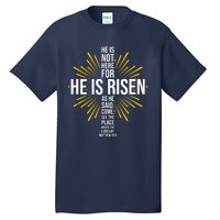 He Is Risen Jesus Cross Christian Faith Bible Verse Tall T-Shirt