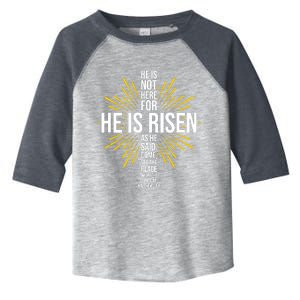 He Is Risen Jesus Cross Christian Faith Bible Verse Toddler Fine Jersey T-Shirt