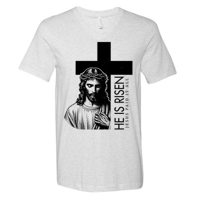 He Is Risen Jesus Paid It All V-Neck T-Shirt