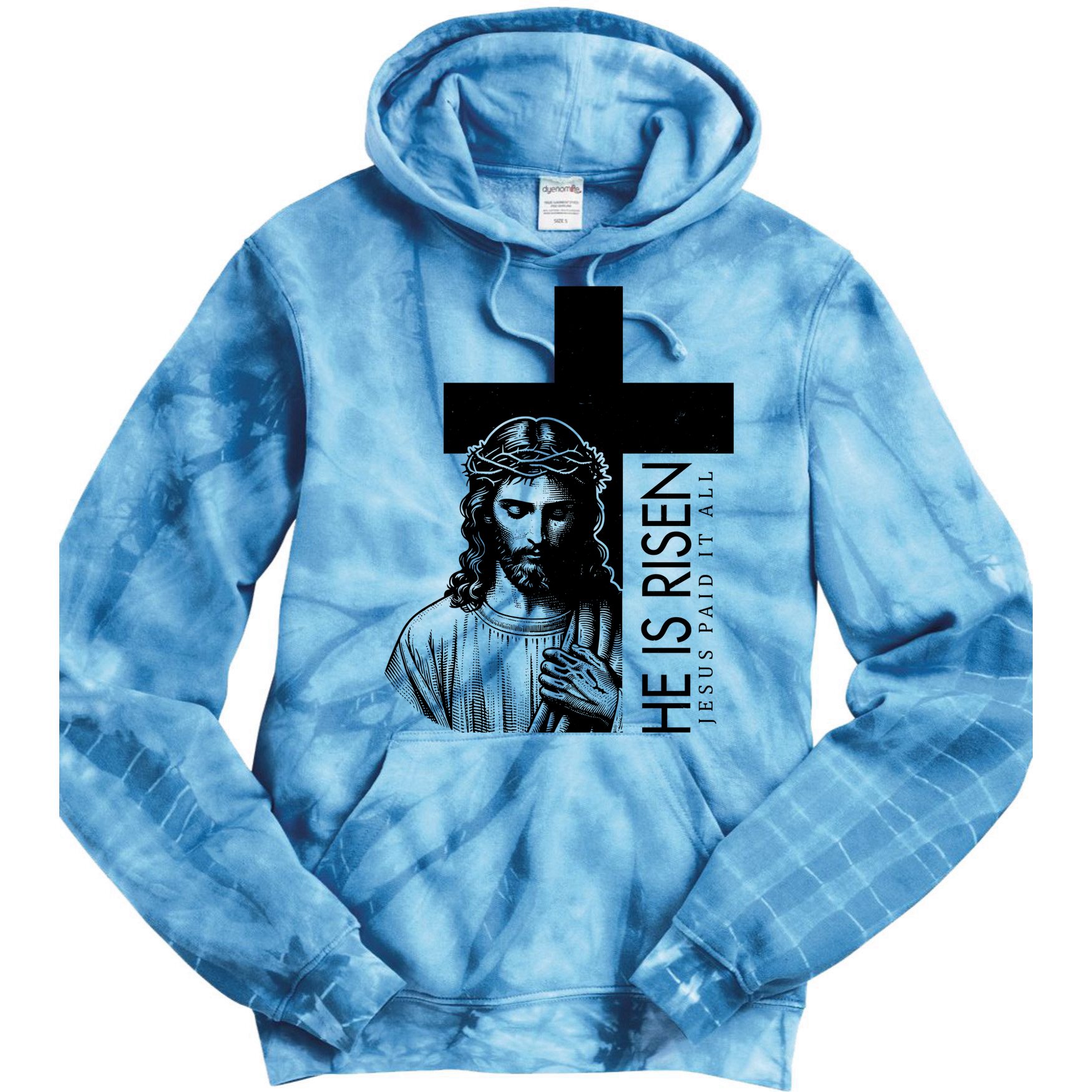 He Is Risen Jesus Paid It All Tie Dye Hoodie
